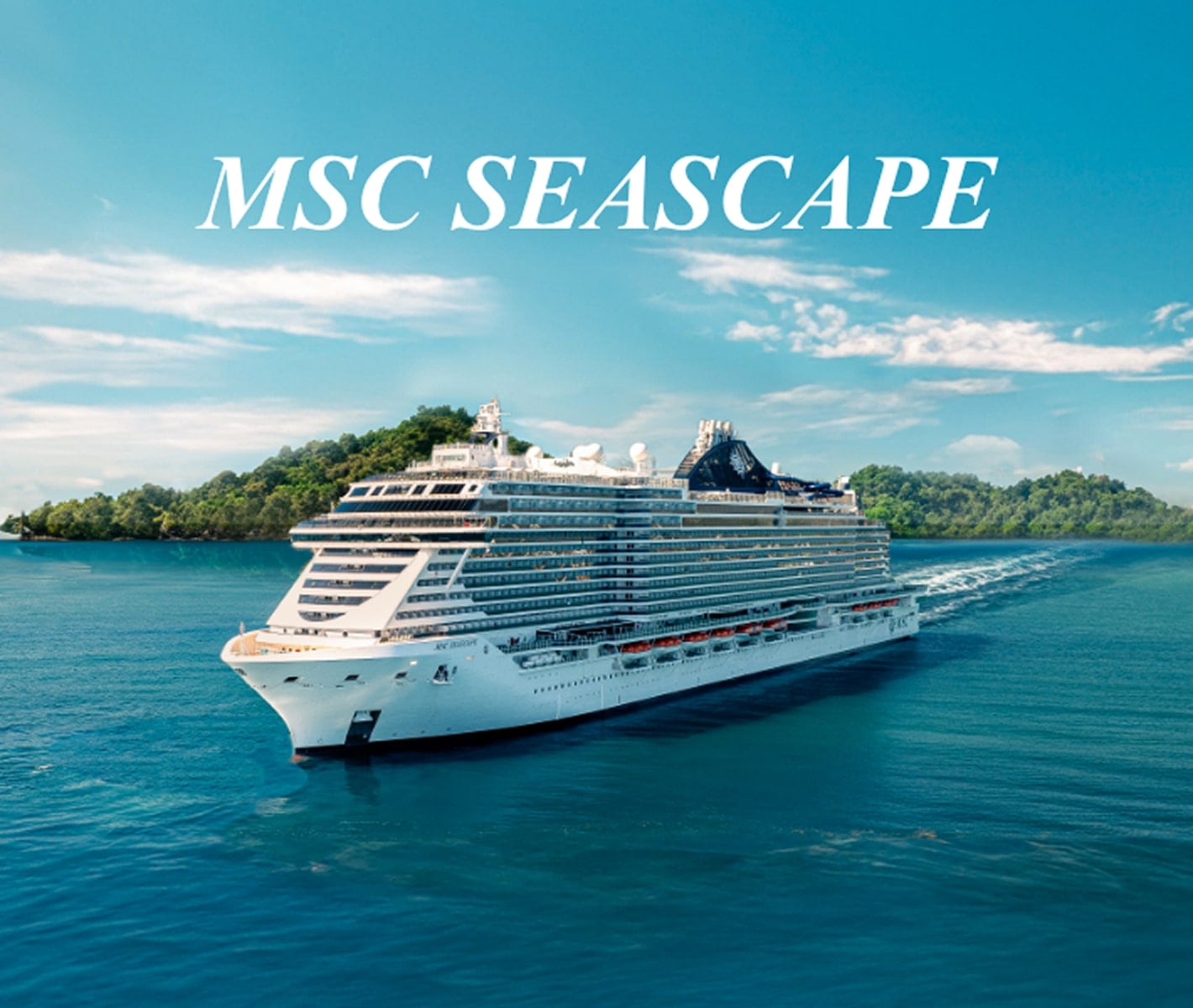 MSC Seascape | MSC Cruises